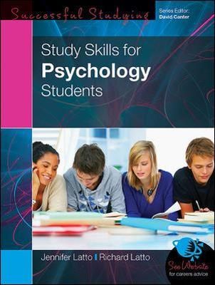 Study Skills for Psychology Students By Jennifer Latto, Richard Latto