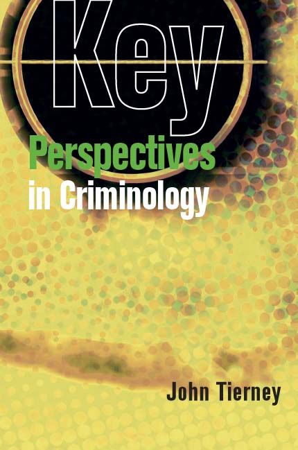 Key Perspectives in Criminology By John J. Tierney 9780335229147