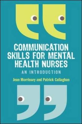 Communication Skills for Mental Health Nurses 9780335238705