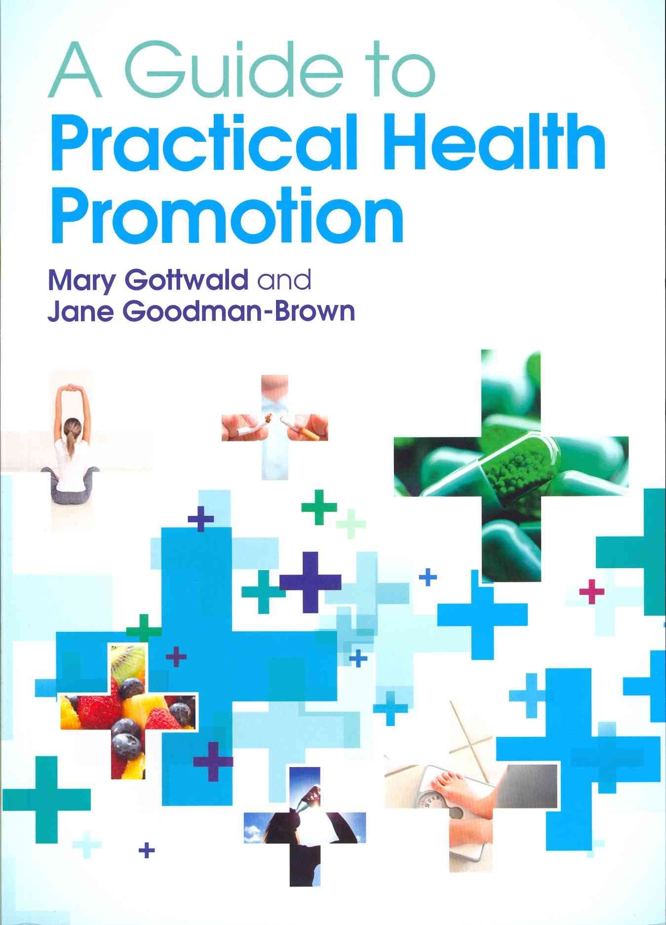 A Guide to Practical Health Promotion 9780335244591 (Paperback)