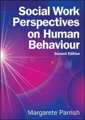 Social Work Perspectives on Human Behaviour By Margarete Parrish