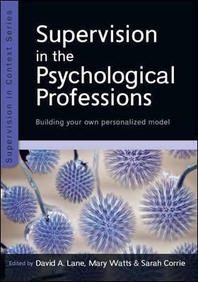 Supervision in the Psychological Professions 9780335264506 (Paperback)