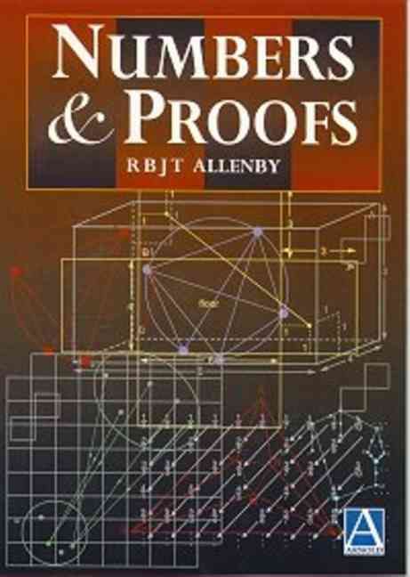Numbers and Proofs 9780340676530 (Paperback)