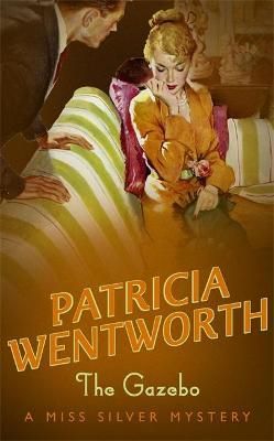The Gazebo By Patricia Wentworth 9780340689677 (Paperback)