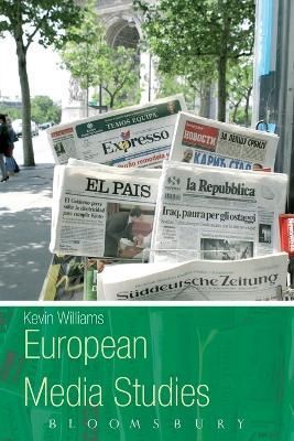 European Media Studies By Williams, Kevin 9780340719022 (Paperback)
