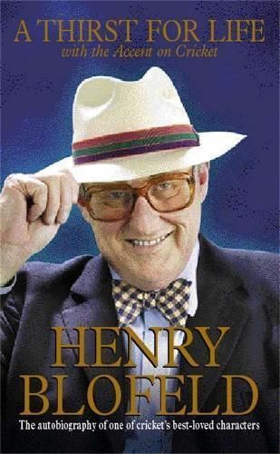 A Thirst for Life By Henry Blofeld 9780340770504 (Paperback)