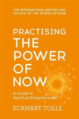 Practising The Power of Now By Eckhart Tolle 9780340822531 (Paperback)