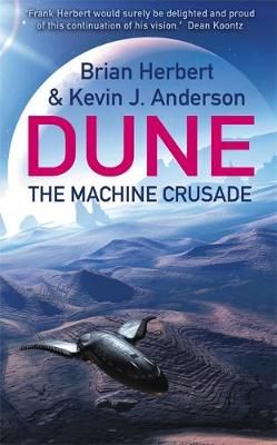 The Machine Crusade By Brian Herbert, Kevin J. Anderson 9780340823354