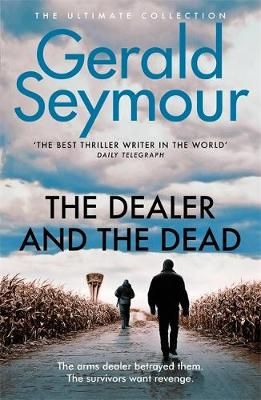 The Dealer and the Dead By Gerald Seymour 9780340918920 (Paperback)