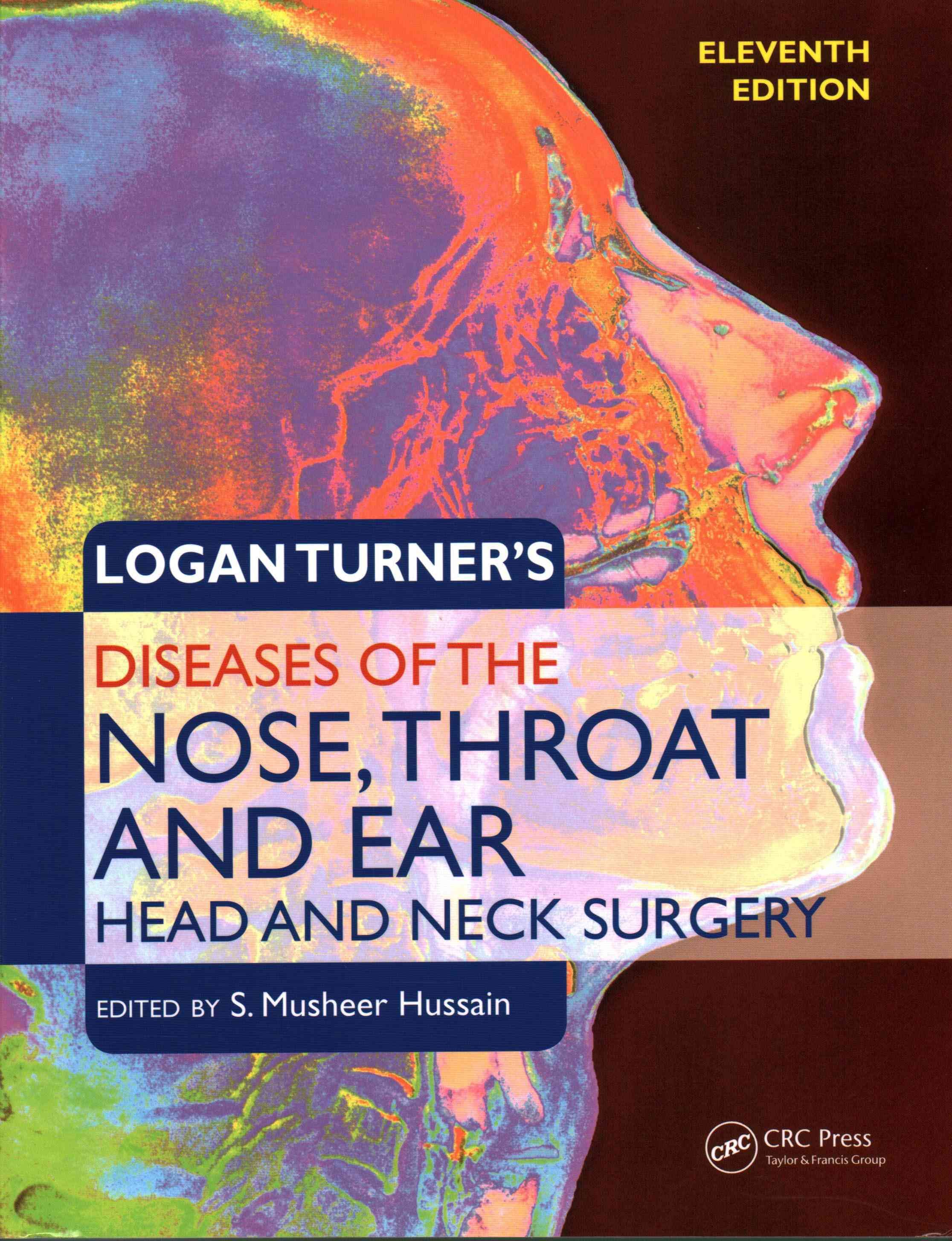 Logan Turner's Diseases of the Nose, Throat and Ear 9780340987322