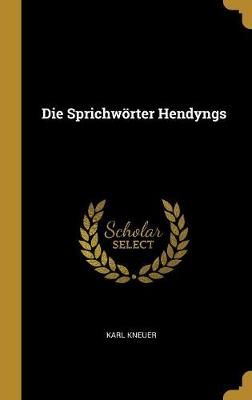 Sprichwörter Hendyngs By Kneuer 9780341115083 (Hardback)