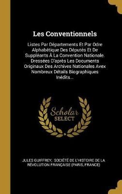 Les Conventionnels By Jules Guiffrey 9780341441755 (Hardback)