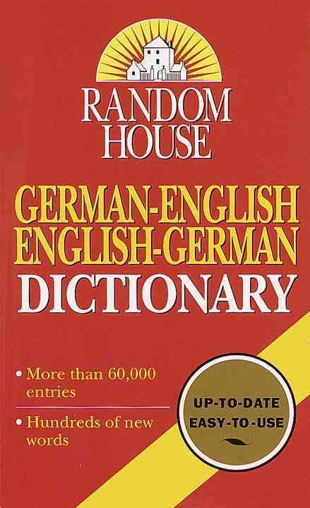 Random House German-English English-German Dictionary By Anne Dahl