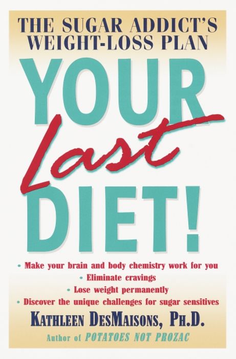 Your Last Diet! By Kathleen DesMaisons 9780345441355 (Paperback)