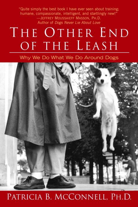 The Other End of the Leash By Patricia McConnell 9780345446787