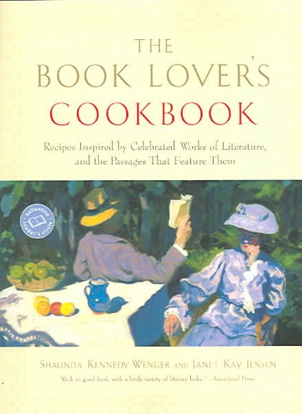 The Book Lover's Cookbook By Shaunda Kennedy Wenger, Janet Jensen