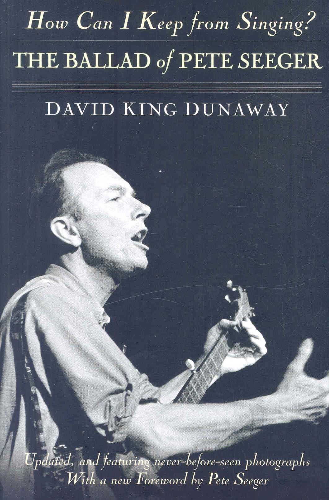 How Can I Keep from Singing? By David King Dunaway 9780345506085