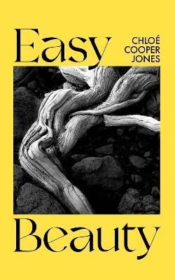 Easy Beauty By Chloé Cooper Jones 9780349013824 (Hardback)