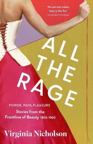 All the Rage By Virginia Nicholson 9780349014319 (Hardback)