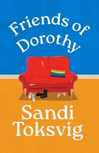Friends of Dorothy By Sandi Toksvig 9780349019017 (Hardback)