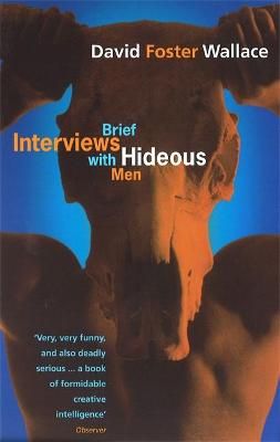 Brief Interviews With Hideous Men By David Foster Wallace (Paperback)
