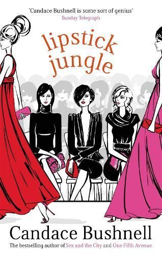 Lipstick Jungle By Candace Bushnell 9780349115696 (Paperback)