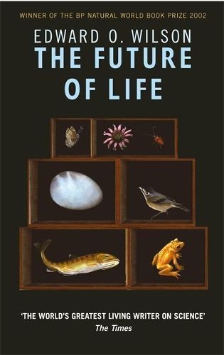 The Future of Life By Edward O. Wilson 9780349115795 (Paperback)