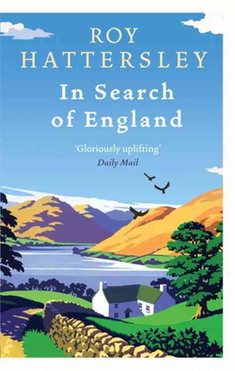 In Search of England By Roy Hattersley 9780349121093 (Paperback)