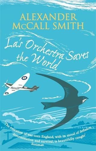 La's Orchestra Saves the World By Alexander McCall Smith 9780349122052