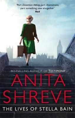 The Lives of Stella Bain By Anita Shreve 9780349123578 (Paperback)