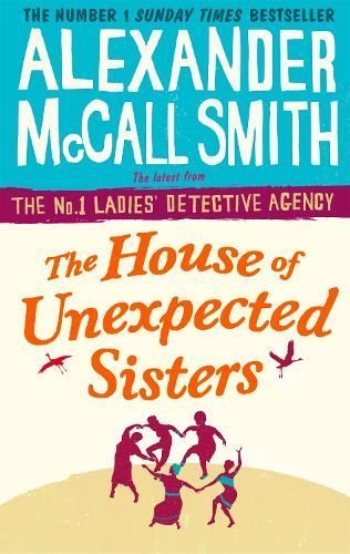 The House of Unexpected Sisters By Alexander McCall Smith (Paperback)