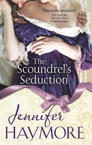 The Scoundrel's Seduction By Jennifer Haymore 9780349401263