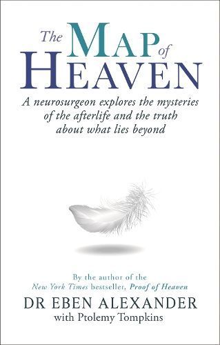 The Map of Heaven By Eben Alexander, Ptolemy Tompkins 9780349403519