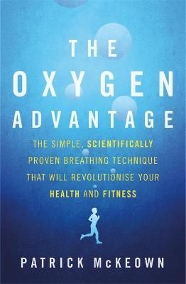 The Oxygen Advantage By Patrick McKeown 9780349406695 (Paperback)