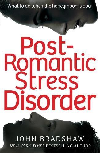 Post-Romantic Stress Disorder By Bradshaw, John 9780349407579