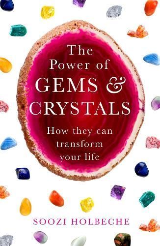 The Power of Gems & Crystals By Soozi Holbeche 9780349419428