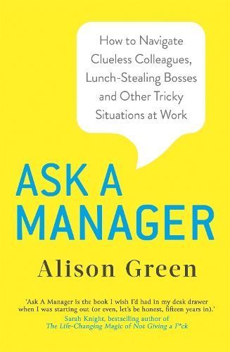 Ask a Manager By Alison Green 9780349419466 (Paperback)