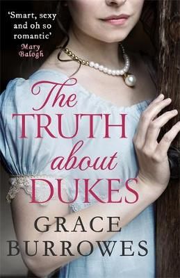 The Truth About Dukes By Grace Burrowes 9780349425078 (Paperback)