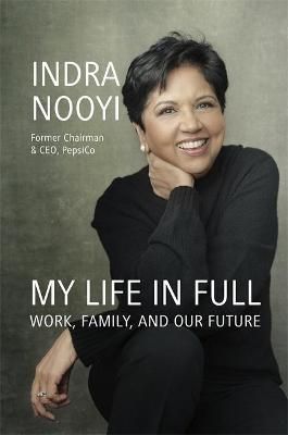 My Life in Full By Indra Nooyi 9780349426129 (Hardback)