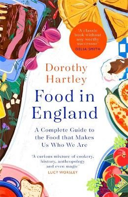 Food in England By Dorothy Hartley 9780349430096 (Hardback)
