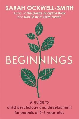 Beginnings By Sarah Ockwell-Smith 9780349431284 (Paperback)