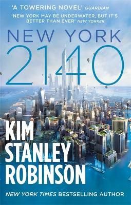New York 2140 By Kim Stanley Robinson 9780356508788 (Paperback)