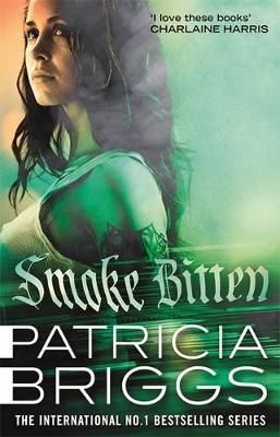 Smoke Bitten By Patricia Briggs 9780356513614 (Paperback)
