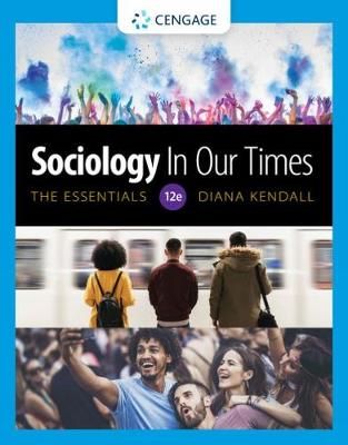 Sociology in Our Times By Diana Elizabeth Kendall 9780357368633