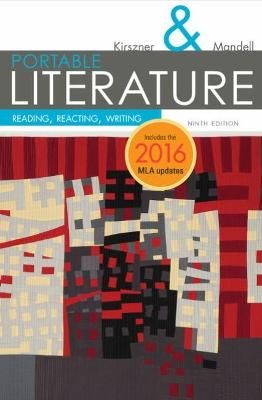 PORTABLE Literature: Reading, Reacting, Writing (W/ MLA9E Update Card)