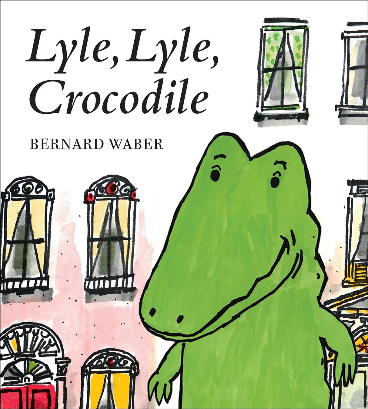 Lyle, Lyle, Crocodile By Bernard Waber 9780358272618 (Board book)