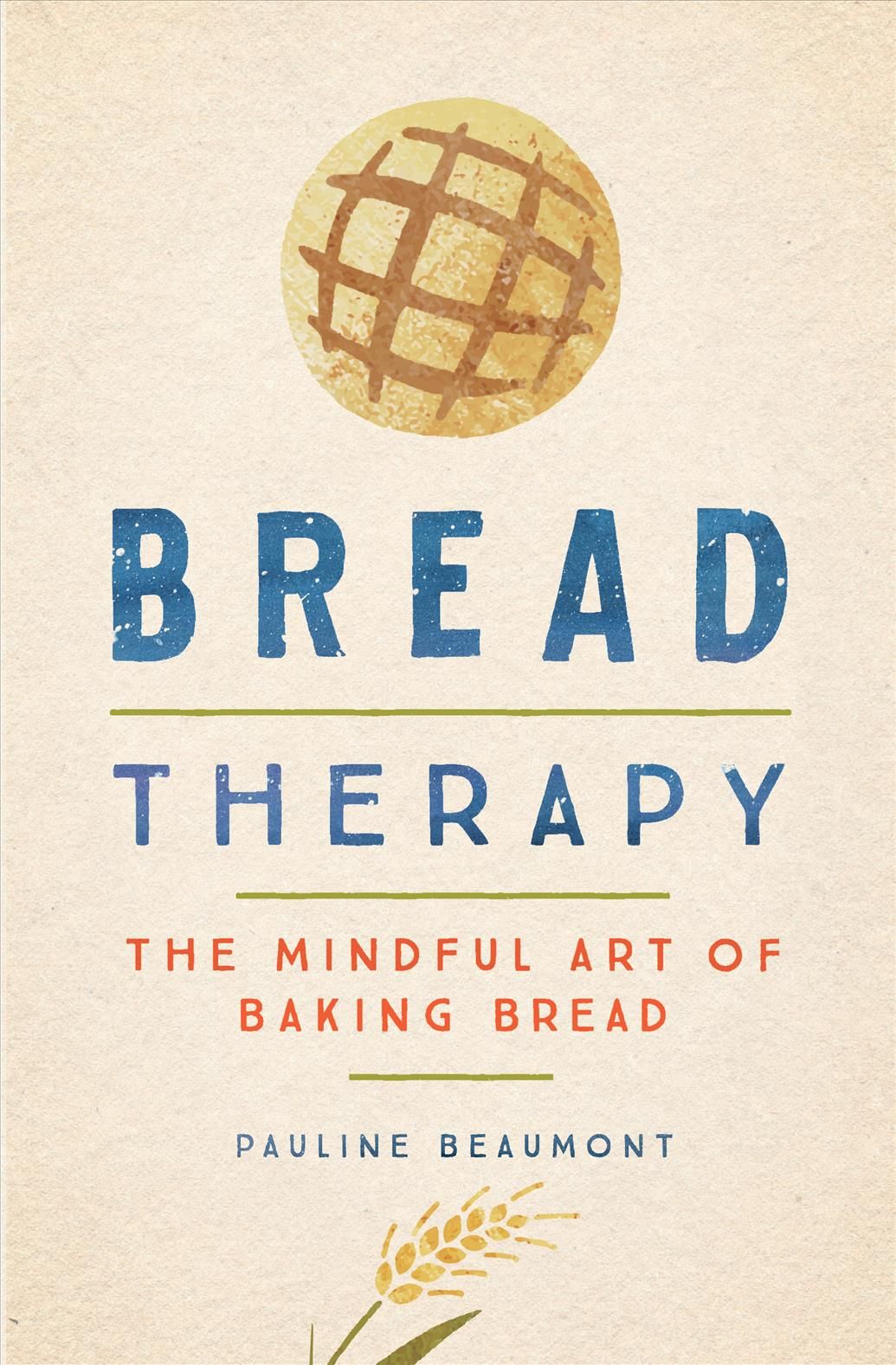 Bread Therapy By Beaumont 9780358519034 (Hardback)