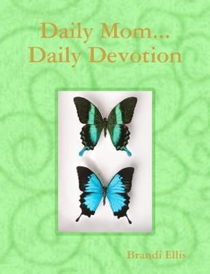 Daily Mom...Daily Devotion By Ellis 9780359030668 (Paperback)