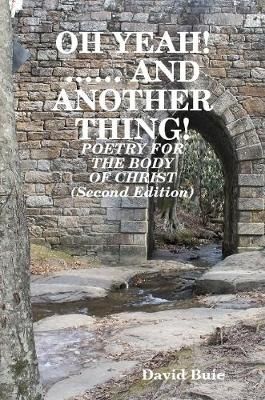 Oh Yeah!...... and Another Thing! By Buie 9780359129454 (Paperback)
