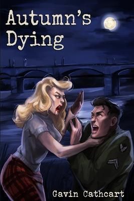 Autumn's Dying By Cathcart 9780359138173 (Paperback)